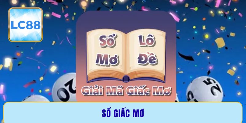 Sổ giấc mơ là gì? Giải mã ý nghĩa các con số bí ẩn