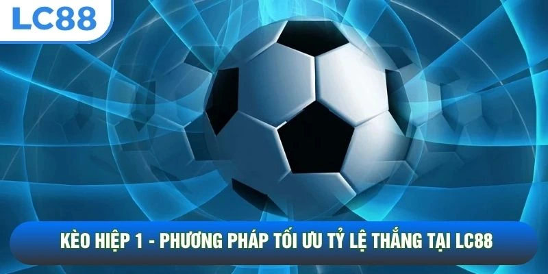 Kèo thẻ phạt LC88